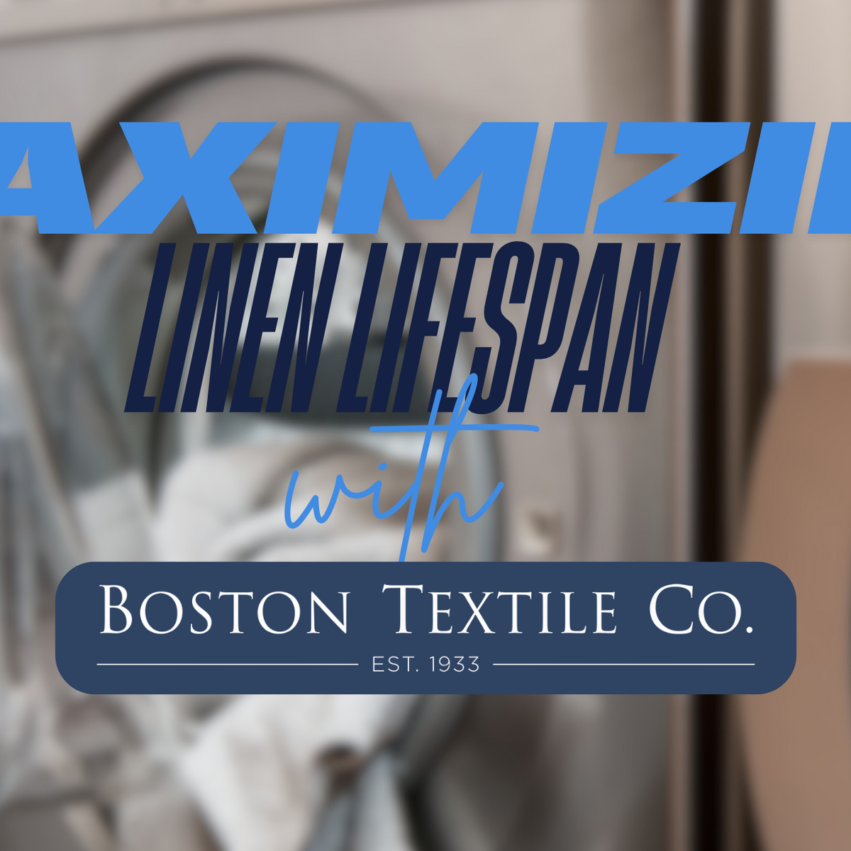 How to Maximize Linen Lifespan in Hospitality Industry